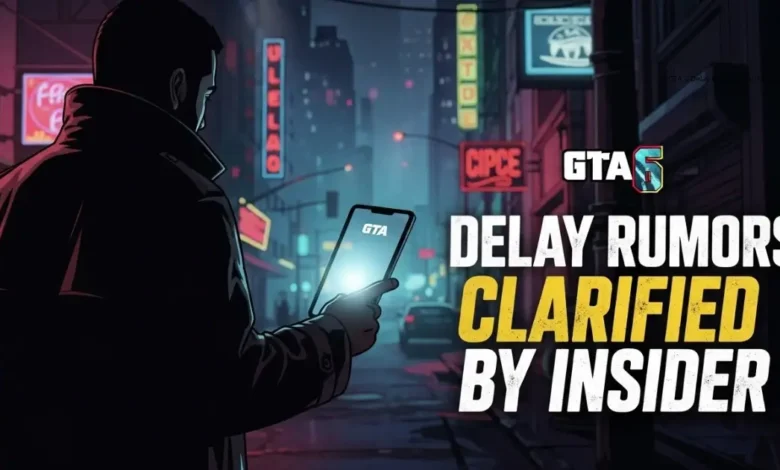 GTA 6 Delay Rumors Clarified by Insider